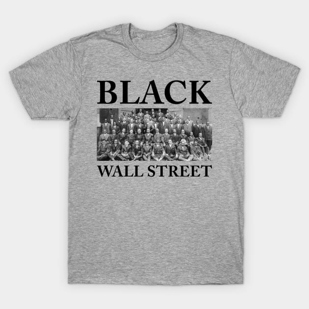 Black Wall Street, Black History T-Shirt by UrbanLifeApparel